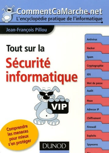 Livrenpoche : Tout sur la sécurité informatique : Comprendre les menaces pour mieux s'en protéger - Jean-François Pillou - Livre