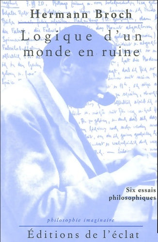 Livrenpoche : Logique d'un monde en ruine : Six essais philosophiques - Hermann Broch - Livre