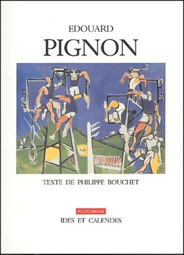 Livrenpoche : Edouard Pignon - Philippe Bouchet - Livre