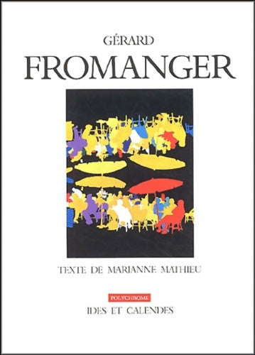 Livrenpoche : Gerard fromanger - Marianne Mathieu - Livre