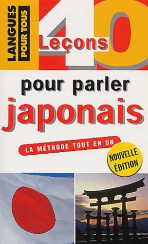 Livrenpoche : 40 leçons pour parler japonais - Collectif - Livre