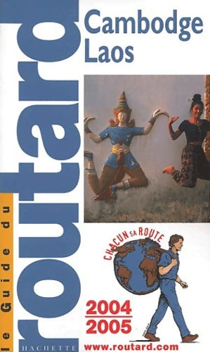Livrenpoche : Guide du Routard : Laos - Cambodge 2004 - Guide Du Routard - Livre