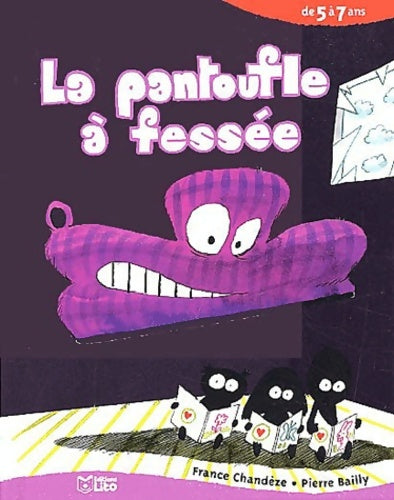 Livrenpoche : La Pantoufle A Fessee - France Chandèze - Livre