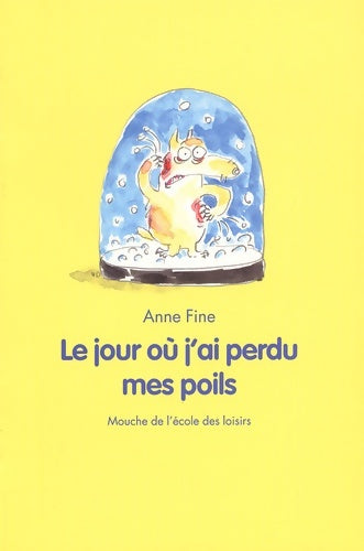 Livrenpoche : Le jour où j'ai perdu mes poils - Anne Fine - Livre