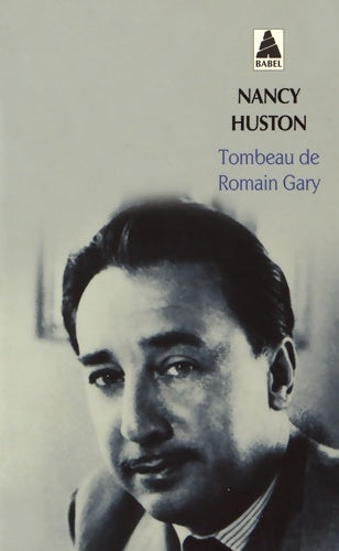 Livrenpoche : Tombeau de Romain Gary - Nancy Huston - Livre