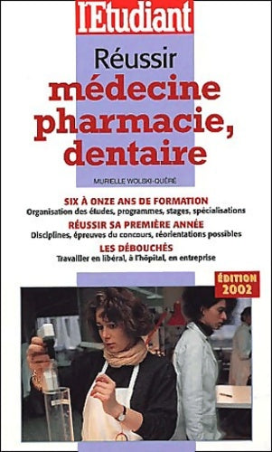 Livrenpoche : réussir Médecine Pharmacie Dentaire. Edition 2002 - Murielle Wolski-Quéré - Livre
