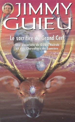 Livrenpoche : Le Sacrifice Du Grand Cerf - Guieu Jimmy - Livre