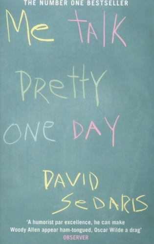 Livrenpoche : Me talk pretty one day - David Sedaris - Livre