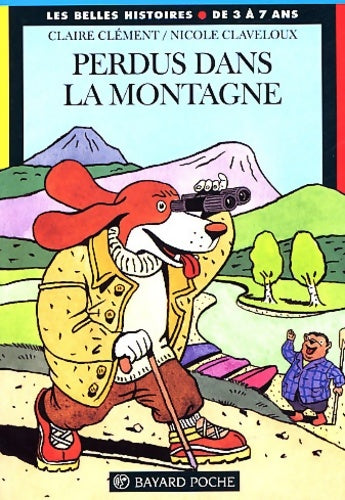 Livrenpoche : Mister bonflair enquête dans la montagne - Nicole Claveloux - Livre