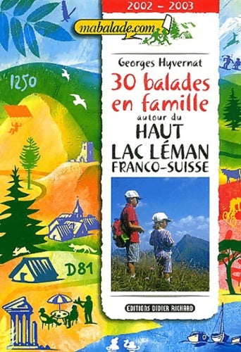 Livrenpoche : 30 balades en famille autour du Haut Léman franco-suisse - Georges Hyvernat - Livre