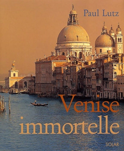 Livrenpoche : Venise l'immortelle - Lutz - Livre