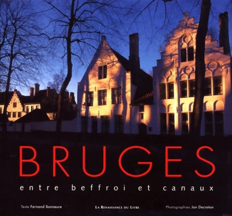 Livrenpoche : Bruges : Un art de vivre entre beffroi et canaux - Bonneure - Livre