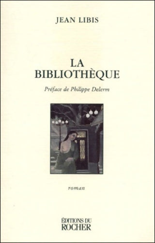 Livrenpoche : La bibliothèque - Jean Libis - Livre