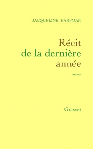 Livrenpoche : Récit de la dernière année - Jacqueline Harpman - Livre
