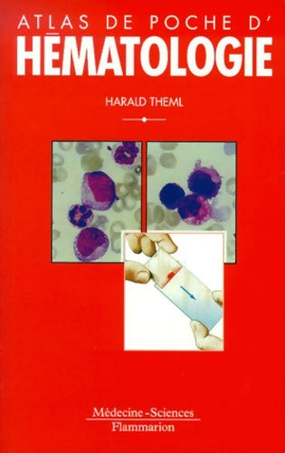 Livrenpoche : Atlas de poche d'hématologie - Harald Theml - Livre