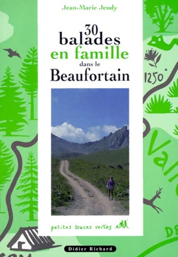 Livrenpoche : 30 balades en famille dans le Beaufort Ain - Jean-Marie Jeudy - Livre