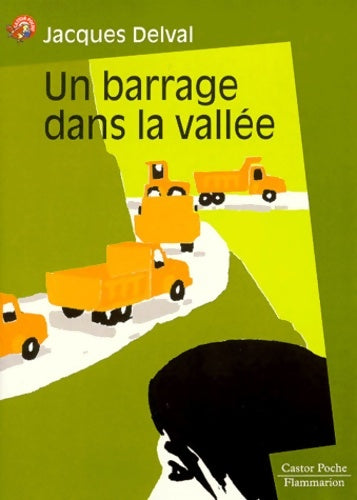 Livrenpoche : Un barrage dans la vallée - Jacques Delval - Livre