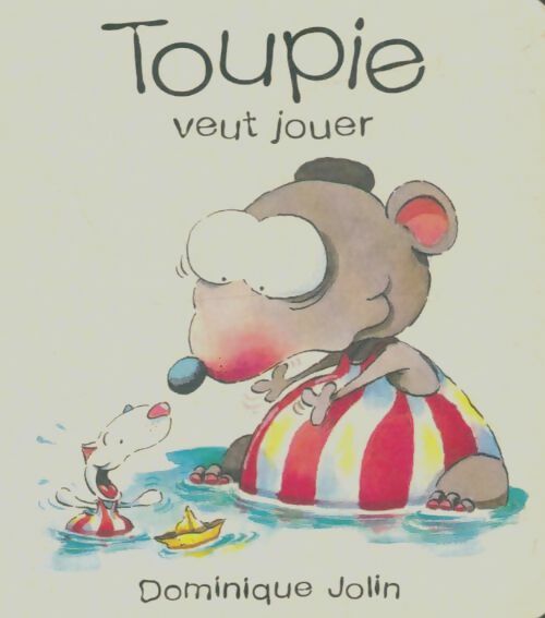 Livrenpoche : Toupie veut jouer - Dominique Jolin - Livre
