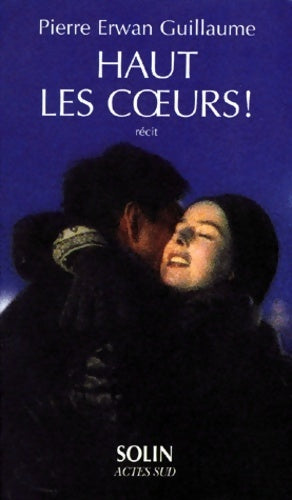 Livrenpoche : Haut les coeurs - Pierre Erwan Guillaume - Livre