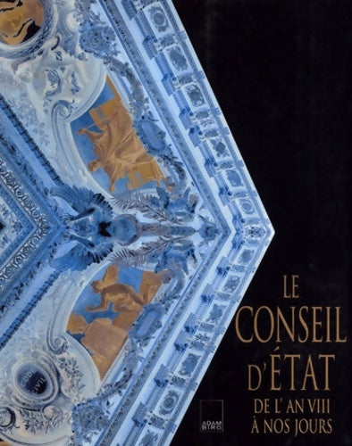 Livrenpoche : Conseil d'état de l'an VIII à nos jours - Collectif - Livre