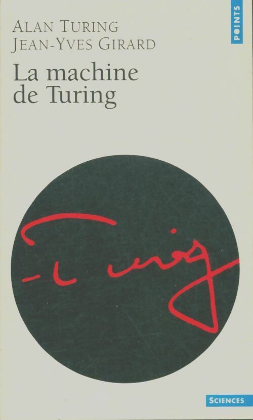Livrenpoche : La machine de Turing - Jean-Yves Girard, Alan Turing - Livre