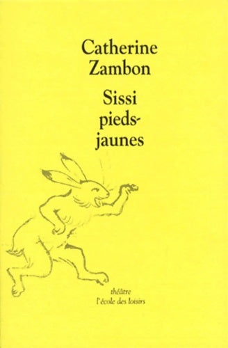 Livrenpoche : Sissi pieds jaunes - Catherine Zambon - Livre