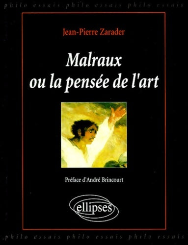 Livrenpoche : Malraux ou la pensée de l'art - Zarader - Livre