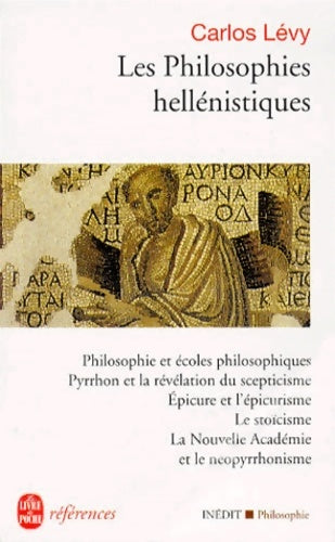 Livrenpoche : Les philosophies hellénistiques - Carlos Lévy - Livre