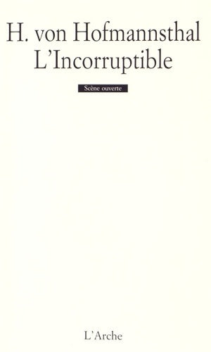 Livrenpoche : L'Incorruptible - Hugo Von Hofmannsthal - Livre