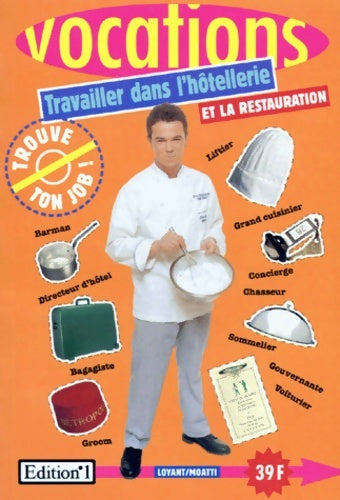 Livrenpoche : Travailler Dans l'hôtellerie Et La Restauration - Richard Loyant - Livre