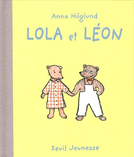 Livrenpoche : Lola et Léon - Anna Höglund - Livre