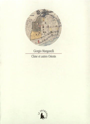 Livrenpoche : Chine et autres Orients - Giorgio Manganelli - Livre