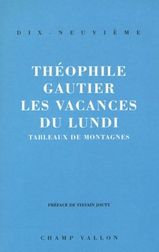 Livrenpoche : Les vacances du lundi - Théophile Gautier - Livre