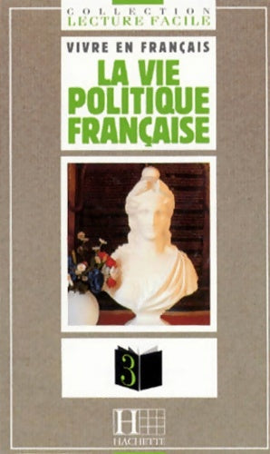 Livrenpoche : La vie politique française - Antoine Adeline - Livre