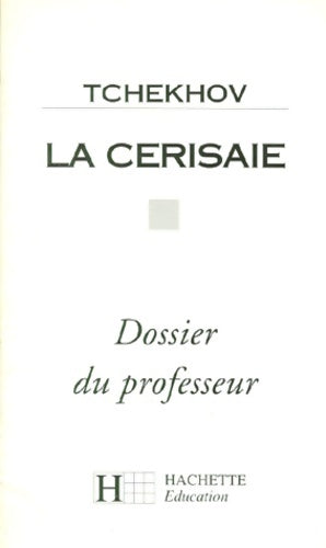 Livrenpoche : La cerisaie. Dossier du professeur - Tchekhov - Livre