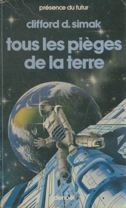 Livrenpoche : Tous les pièges de la terre - Clifford D. Simak - Livre