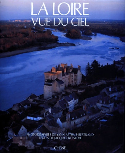 Livrenpoche : La Loire vue du ciel - Jacques Boislève - Livre