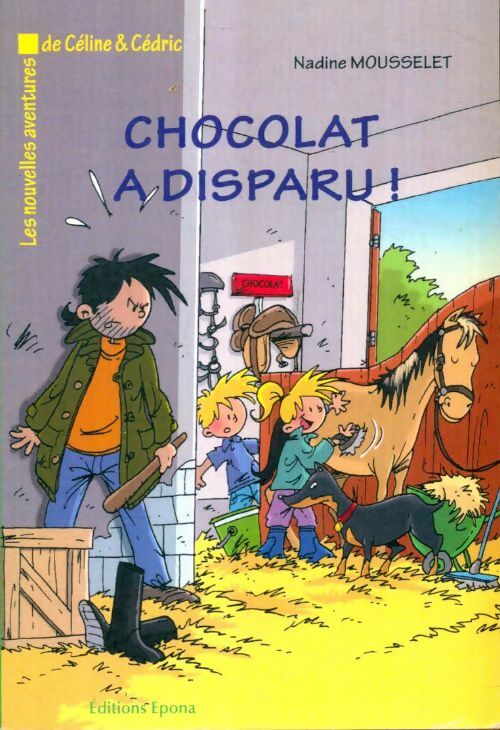 Livrenpoche : Chocolat a disparu - Nadine Mousselet - Livre