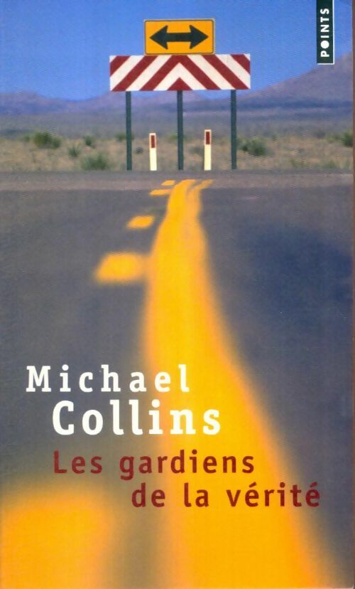 Livrenpoche : Les gardiens de la vérité - Michael Collins - Livre
