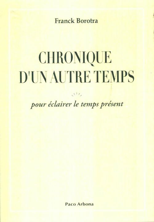 Livrenpoche : Chronique d'un autre temps - Franck Borotra - Livre