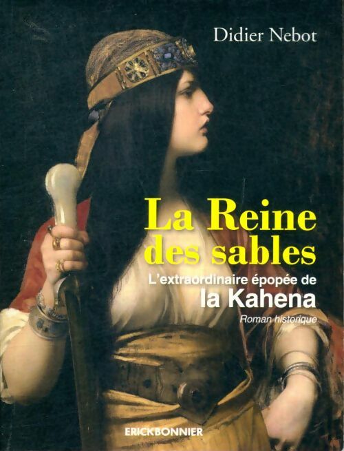 Livrenpoche : La reine des sables - Didier Nebot - Livre
