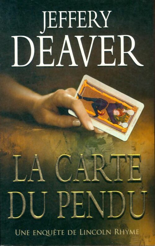 Livrenpoche : La carte du pendu : Une enquête de Lincoln Rhyme - Jeffery Deaver - Livre