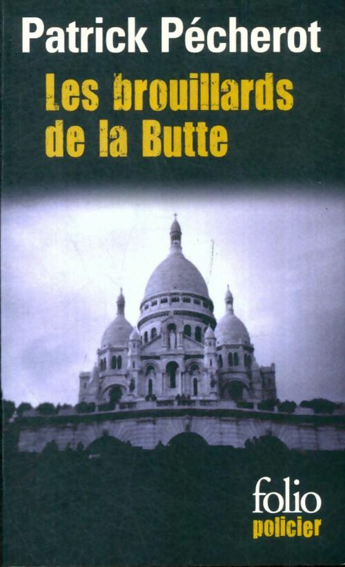 Livrenpoche : Les brouillards de la butte - Patrick Pécherot - Livre