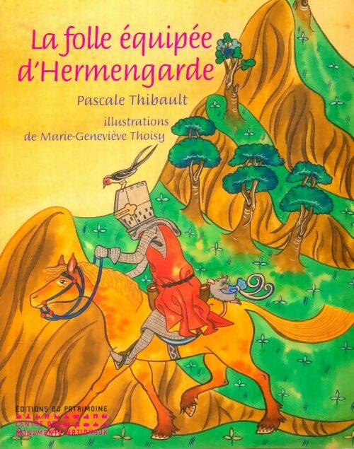 Livrenpoche : La folle équipée d'Hermengarde - Marie-Geneviève Pascale; Thoisy - Livre