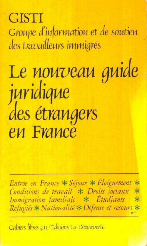 Livrenpoche : Le nouveau guide juridique des étrangers en France - Groupe D'Information Et De Soutien Aux ImmigrÉs (Gisti) - Livre