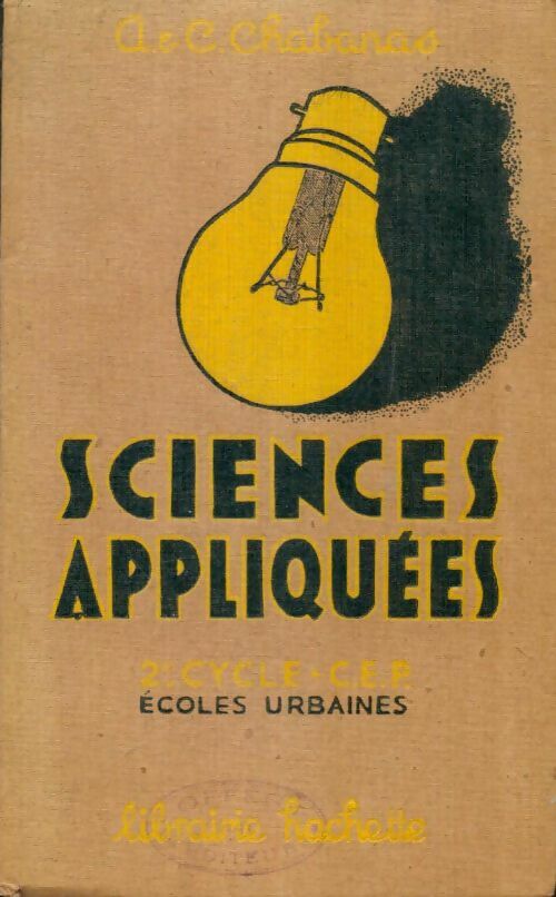 Livrenpoche : Sciences appliquées 2e cycle C.E.P. - A. & C. Chabanas - Livre