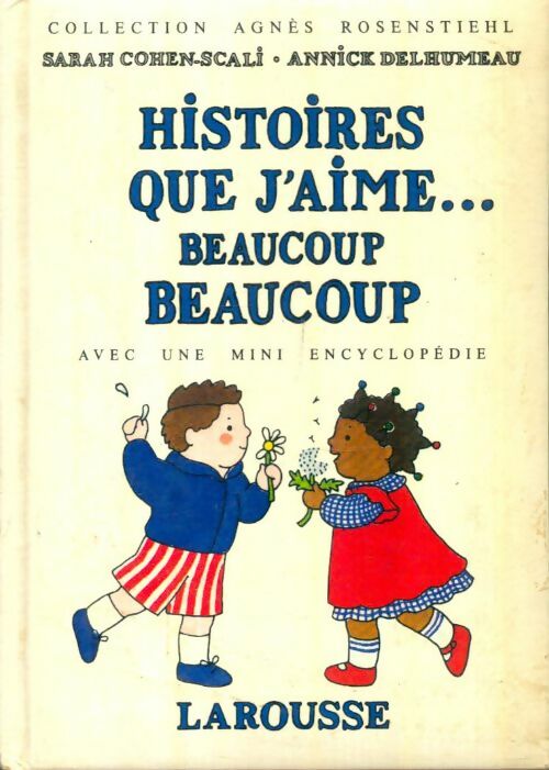 Livrenpoche : Histoires que j'aime ... Beaucoup beaucoup - Annick Sarah; Delhumeau - Livre