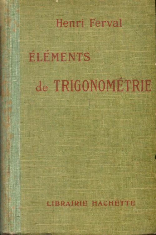 Livrenpoche : Éléments de trigonométrie - Henri Ferval - Livre