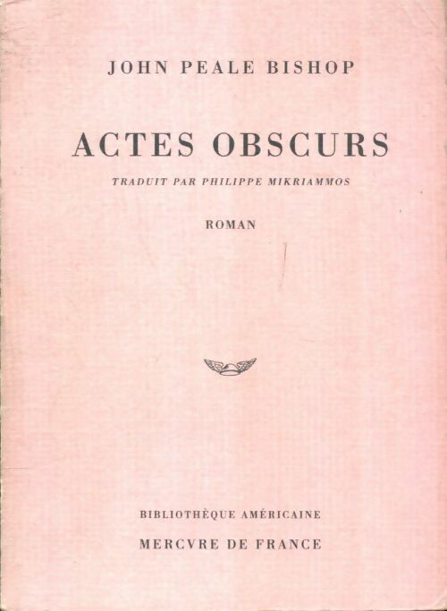 Livrenpoche : Actes obscurs - John Peale Bishop - Livre