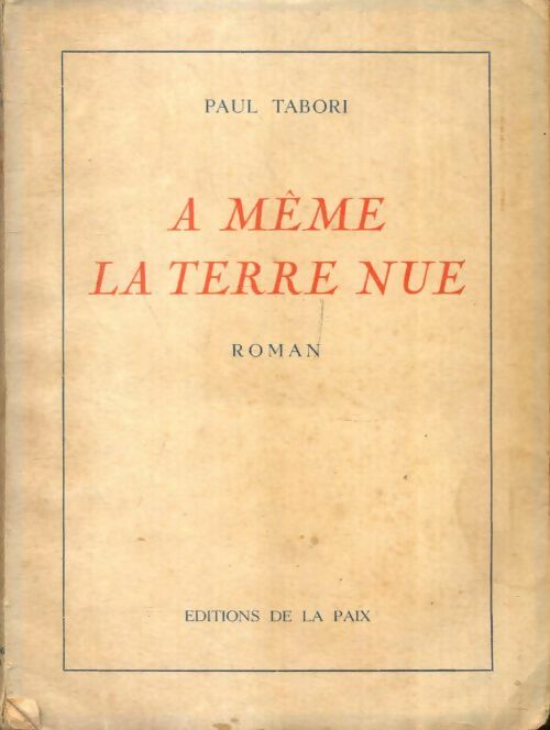Livrenpoche : À même la terre nue - Paul Tabori - Livre